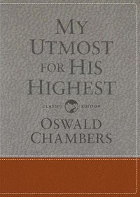 bokomslag My Utmost for His Highest: Classic Language Gift Edition (a Daily Devotional with 366 Bible-Based Readings)