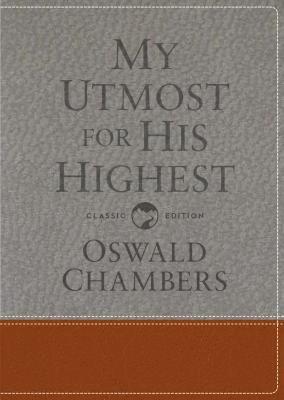 My Utmost for His Highest: Classic Language Gift Edition (a Daily Devotional with 366 Bible-Based Readings) 1