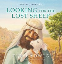 bokomslag Stories Jesus Told: Looking for the Lost Sheep