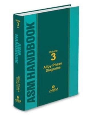 Mark E. Schlesinger, Erik M. Mueller - ASM Handbook, Volume 3, Inbunden