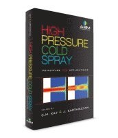 C.M Kay, J. Karthikeyan - High Pressure Cold Spray, Inbunden