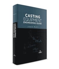 bokomslag Casting Equipment Engineering Guide