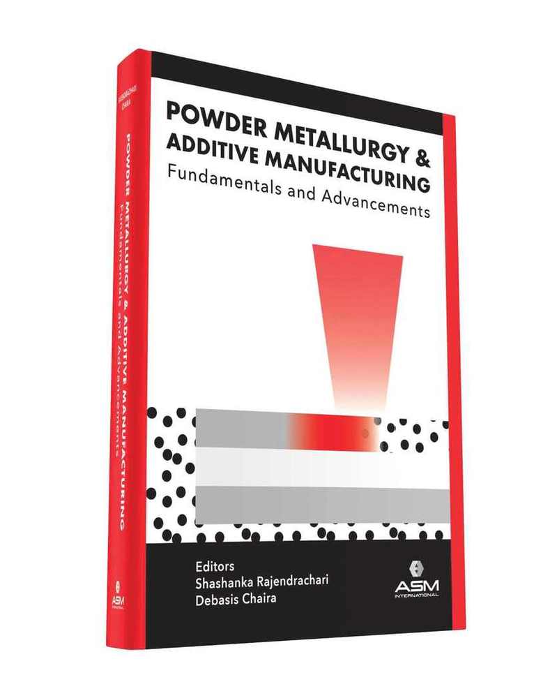 Powder Metallurgy and Additive Manufacturing