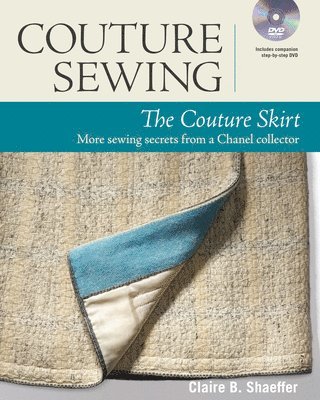 bokomslag Couture Sewing: The Couture Skirt: more sewing secrets from a Chanel collector