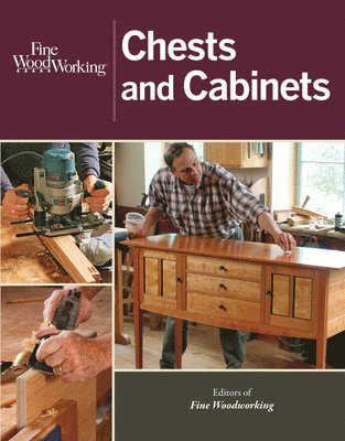 Fine Woodworking Chests and Cabinets