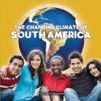 Patricia K. Kummer - The Changing Climate of South America, Inbunden. Tillgänglighet: Lägg i varukorg