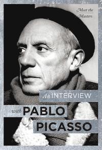 Neil Cox - An Interview with Pablo Picasso, Inbunden