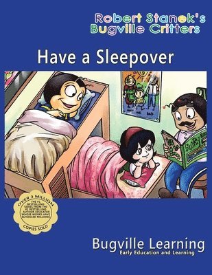 Bugville Learning - Have a Sleepover. A Bugville Critters Picture Book, Häftad