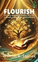 William R Stanek, Living Well Pathways - Flourish, Inbunden