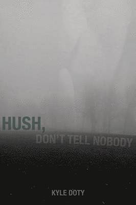 Hush, Don't Tell Nobody 1