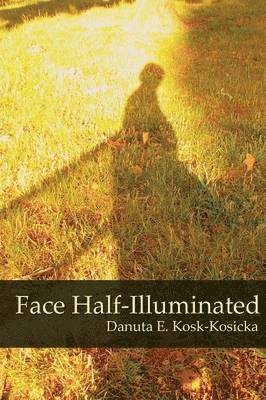 Face Half-Illuminated 1