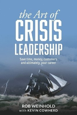 bokomslag The Art of Crisis Leadership