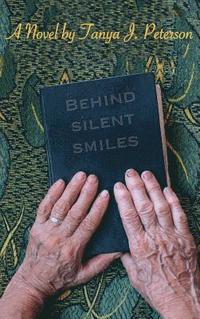 bokomslag Behind Silent Smiles