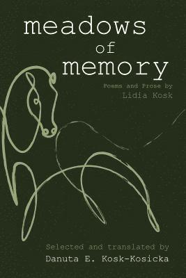 Lidia Kosk - Meadows of Memory, Häftad