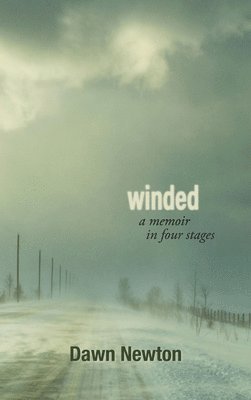 Dawn Newton - Winded, Inbunden