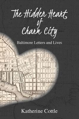 The Hidden Heart of Charm City 1