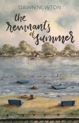 Dawn Newton - Remnants of Summer, Häftad