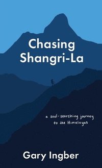 bokomslag Chasing Shangri-La