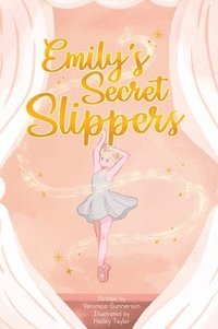 bokomslag Emily's Secret Slippers
