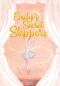 bokomslag Emily's Secret Slippers