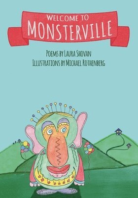 Laura Shovan, Michael Rothenberg - Welcome to Monsterville, Häftad