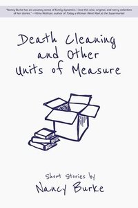 bokomslag Death Cleaning and Other Units of Measure