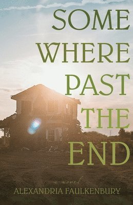 Somewhere Past The End 1