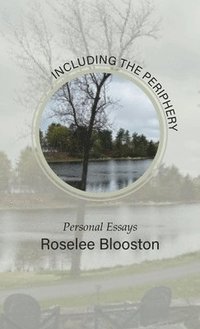 bokomslag Including the Periphery: Personal Essays