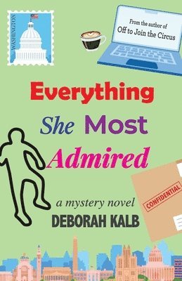 Deborah Kalb - Everything She Most Admired, Häftad