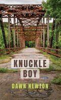 Dawn Newton - Knuckle Boy, Inbunden