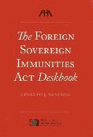 bokomslag The Foreign Sovereign Immunities Act Deskbook