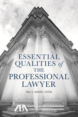 Essential Qualities of the Professional Lawyer 1