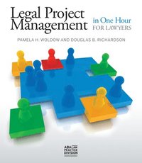 bokomslag Legal Project Management in One Hour for Lawyers