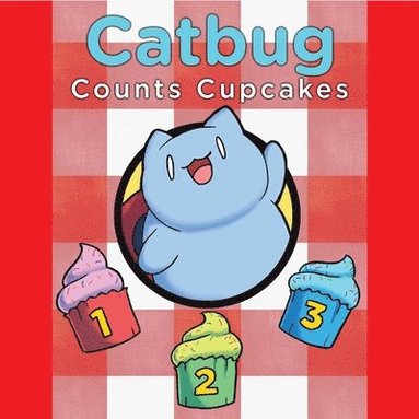 bokomslag Catbug Counts Cupcakes