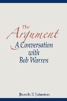 bokomslag The Argument--A Conversation with Bob Warren