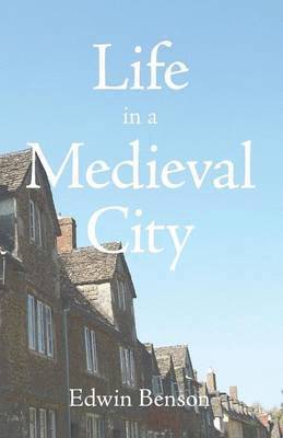 Life in a Medieval City 1