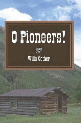 Willa Cather - O Pioneers!, Häftad