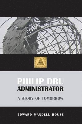 Philip Dru, Administrator 1