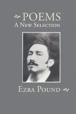 Ezra Pound - Poems, Häftad. Tillgänglighet: Lägg i varukorg
