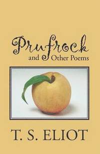 bokomslag Prufrock and Other Poems