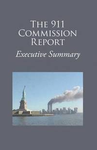 bokomslag The 9/11 Commission Report Executive Summary