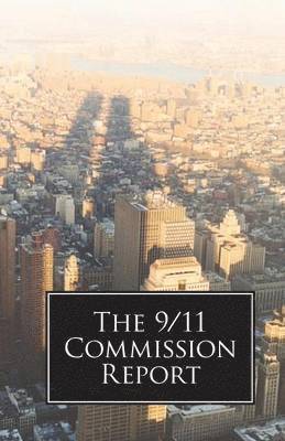 bokomslag The 9/11 Commission Report