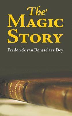 Frederick Van Rensselaer Day - Magic Story, Häftad