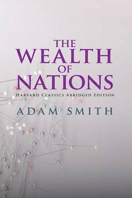 Adam Smith - Wealth of Nations Abridged, Häftad
