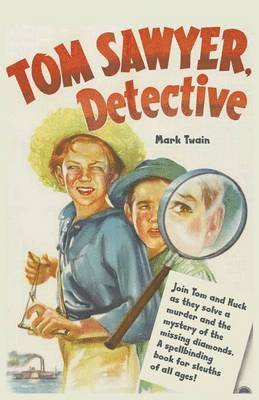 Mark Twain - Tom Sawyer, Detective, Häftad