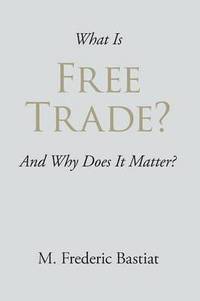 bokomslag What Is Free Trade?