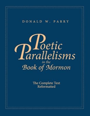 Poetic Parallelisms in the Book of Mormon, Häftad