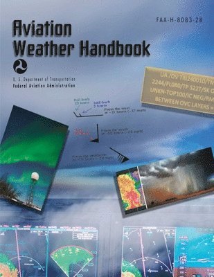 U S Department of Transportation, Federal Aviation Administration (FAA) - Aviation Weather Handbook, Häftad