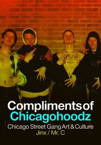bokomslag Compliments of Chicagohoodz
