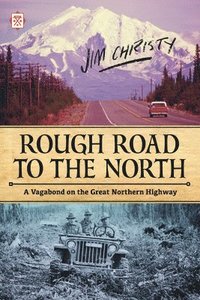 bokomslag Rough Road to the North